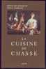 Hervé De Peslouan, Paule Margant : La Cuisine De Chasse - Chasse/Pêche