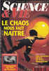 Science Et Vie 938 Novembre 1995 Le Chaos Nous Fait Naître - Science