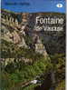 FONTAINE De VAUCLUSE  Nouvelle Edition  Année 1986  18 Pages   Voir Scanne - Languedoc-Roussillon