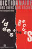 Dictionnaire Des Idées Non Reçues François Favre Pierre Bordas Et Fils 1994 - Dizionari