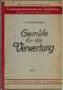 Gemüse Für Die Verwertung Par  H.Schieferdecker ( Rud.Bechtold& Comp, Wiesbaden ) - Gezondheid & Medicijnen