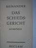 MENANDER "Das Schieds-Gericht Komödie -RECLAM EN ALLEMAND - Internationale Auteurs