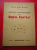 COLONEL EMILE BONNARD-METHODE MATHEMATIQUE DU BRIDGE-CONTRAT-PARIS-BORNEMANN-EDITEUR-DEPOT LEGAL 1er TRIM 1948 - Juegos De Sociedad