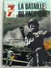 TELE 7 JOURS Hors Série En Complément à L’émission TV La Bataille Du Pacifique Guillaud Turenne - Televisie