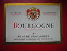 ETIQUETTE-BOURGOGNE-METHODE CHAMPENOISE-APPELLATION CONTROLEE-REMI DE FOULANGES  NEGOCIANT A MEURSAULT COTE D´OR - Bourgogne