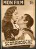 MON FILM (1953) : "SCARAMOUCHE", Stewart Granger, Eleanor Parker, Janet Leight, Mel Ferrer, Gina Lollobrigida... - Cinéma