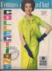 Femmes D'aujourd'hui N° 932 Du 14/03/1963 .N° Spéciale HAUTE COUTURE. - Lifestyle & Mode