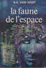 J´ai Lu 392 La Faune De L´Espace Alfred Elton Van Vogt Couverture Tibor Csernus 1971 - J'ai Lu