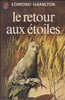 J´ai Lu 490 Le Retour Aux Étoiles Edmond Hamilton Couverture Tibor Csernus 1973 - J'ai Lu