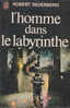 J´ai Lu 495 L´Homme Dans Le Labyrinthe Couverture Tibor Csernus 1973 - J'ai Lu