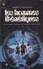 Bibliothèque Marabout 388 Les Hommes Frénétiques Ernest Pérochon 1971 - Marabout SF