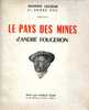 Le Pays Des Mines D'André FOUGERON, édité Par Le Cercle D'Art, Non Daté - Picardie - Nord-Pas-de-Calais