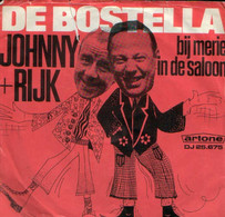 * 7" *  JOHNNY & RIJK - DE BOSTELLA (Holland 1967) - Autres - Musique Néerlandaise