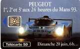 @+ Télécarte 24 H DU MANS - PEUGEOT 905 - 50U - SC5 - 20 JUIN 6H - 5 Grands Emb. Ref : F411_520 - 1993