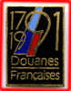 Pin's DOUANES FRANCE 1791-1991 - Amministrazioni