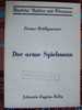 Franz Grillparzer-Der Arme Spielmann-Deutsche Kultur Und Literatur-librairie Eugène Belin-notice Notes En Frrançais - Duitse Auteurs