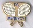 TC Mennecy, Les Raquettes De Tennis - Tennis
