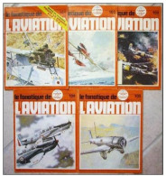 LOT DE 5 REVUES LE FANATIQUE DE L AVIATION N° 101.102.103.104.105  ANNEE 1978 KAWASAKI NAMC MACCHI M33 LOCKHEED U2 MS405 - Luchtvaart