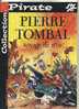 - PIERRE TOMBAL 9 . VOYAGE DE N'OS . COLLECTION PIRATE DUPUIS 2002 - Pierre Tombal