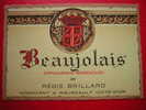 ETIQUETTE-BEAUJOLAIS-APPELLATION CONTROLEE-REGIS BRILLARD-NEGOCIANT A MEURSAULT - Beaujolais