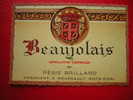 ETIQUETTE-BEAUJOLAIS-APPELLATION CONTROLEE-REGIS BRILLARD-NEGOCIANT A MEURSAULT - Beaujolais