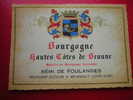 ETIQUETTE-BOURGOGNE-HAUTES COTES DE BEAUNE-APPELLATION CONTROLEE-REMI DE FOULANGES -NEGOCIANT-ELEVEUR A MEURSAULT - Bourgogne
