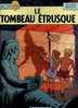 - BD . ALIX . LE TOMBEAU ETRUSQUE . CASTERMAN 1969 - Alix