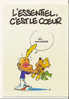 TITEUF -   ZEP - HALLMARK -  GLENAT - BON ANNIVERSAIRE -  L´ESSENTIEL, C´EST LE COEUR - OURS DEFRAICHI ! - Bears