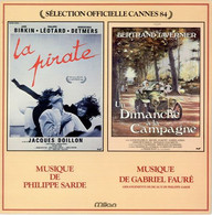 SELECTION OFFICIELLE CANNES 84   LA PIRATE  ET UN DIMANCHE  A LA CAMPAGNE - Soundtracks, Film Music