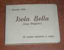 Isola Bella (Lago Maggiore) - Italie - 12 Vedute Artistiche A Colori. - Albums & Verzamelingen