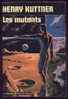 Henry Kuttner : Les Mutants - Le Masque SF