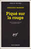 Série Noire 2386 Gallimard Piqué Sur La Rouge Gregorio Manzur 1995 - Série Noire