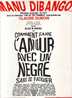 COMMENT FAIRE L' AMOUR AVEC UN NEGRE SANS SE FATIGUER  MUSIQUE MANU DIBANGO - Soundtracks, Film Music