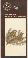 Le Pilat à Vol D´oiseau Par M.C. Corbille, Ed. Parc Naturel Régional Du Pilat, Photos Et Dessins NB, 24 Pages, Non Daté - Rhône-Alpes