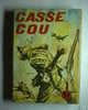 Livre Bd - Casse Cou - Relié - N°8 - A Suivre