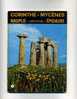 - CORINTHE . MYCENES . NAUPLIE . TIRYNTHE . EPIDAURE . OLYMPIC COLOR ATHENS - Archeology