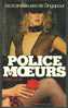 POLICE DES MOEURS N° 33  - Les Scandaleuses De Singapour Par Pierre LUCAS - Edition 1982 - Police Des Moeurs