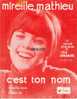 Partition - Mireille MATHIEU - " C´est Ton Nom " - Andere & Zonder Classificatie