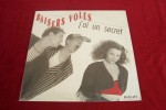 BAISERS VOLES  °°  J' AI UN SECRET - 45 G - Maxi-Single