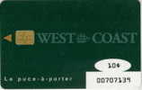 # Carte A Puce Fidelite West Coast $10 Verte  - Tres Bon Etat - - Cartes De Fidélité Et Cadeau