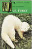 BIBLIOTHEQUE DE TRAVAIL BT N°74 NOVEMBRE 1972 LE FURET CHASSE ANIMAL ANIMAUX - Animales