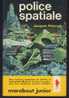 Jacques Pierroux : Police Spatiale - Marabout SF