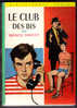 LE CLUB DES BIS Francis Didelot (édition 1964) - Bibliotheque Verte