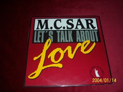 M C  SAR  °°   LET' S  TALK ABOUT  LOVE - 45 Rpm - Maxi-Singles