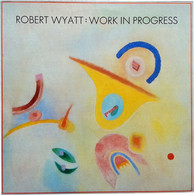 ROBERT WYATT °°  WORK IN PROGRESS°° MAXI 33 - 45 G - Maxi-Single