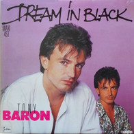 TONY  BARON °°   DREAM IN BLACK - 45 Rpm - Maxi-Single