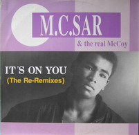 M C SAR  &  THE REAL Mc COY    °°  IT ' S ON YOU - 45 Toeren - Maxi-Single