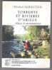 Livre" TORRENTS Et RIVIERES D'Ariège "(Eaux Et Inondations) De Michel Sebastien; Histoire;energie;ed Lacour; 254 Pages - Midi-Pyrénées