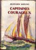 Rudyard Kipling - Capitaines Courageux - Éditions Hachette - ( 1947 ) . - Hachette