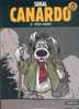 BD NEUVE SOKAL CANARDO LE CHIEN DEBOUT CASTERMAN ED.2010 - Sonstige & Ohne Zuordnung